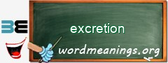 WordMeaning blackboard for excretion